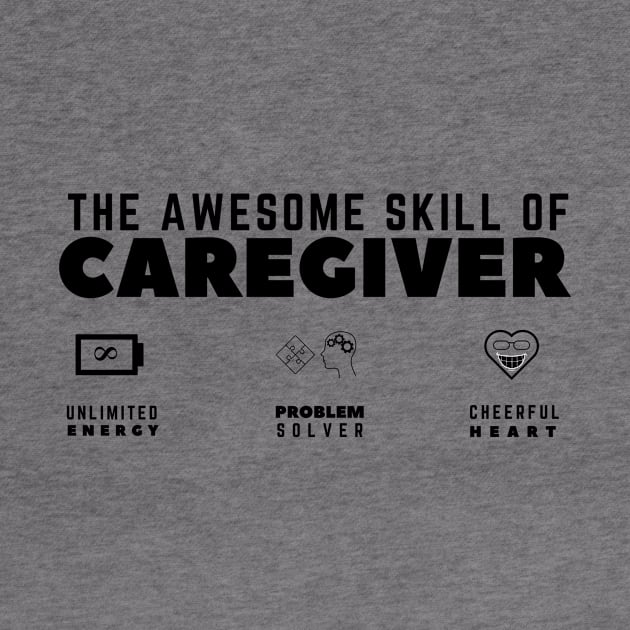 Awesome Skill of a Caregiver (White) by techno_emperor